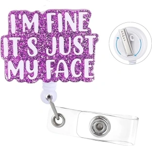 I'm Fine It's Just My Face Badge Reel with Swivel Alligator Clip ID Badge Holder Funny Glitter Badge Reel Retractable Clip for RN LPN CNA Nurse Doctor Assistant Medical Staff