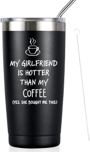 Boyfriend Gifts from Girlfriend,Anniversary or Birthday Valentine's Day Present Idea For Him From Girlfriend-My Girlfriend Is Hotter Than My Coffee